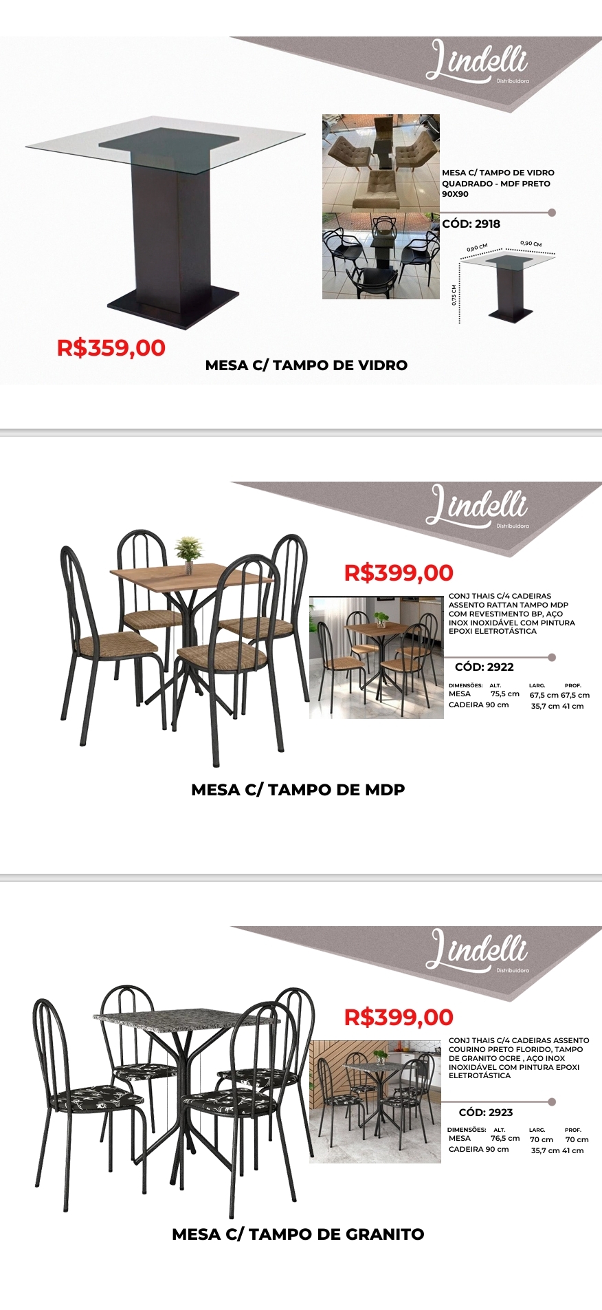 Mesa c/Tampo de Vidro - Conj c/ Tampo de MDP  - Conj c/ Tampo de Granito | 2918 - 2922 - 2923 | | Lindelli | Venda: +50% 0525