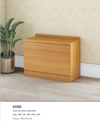 Linha Cerejeira MD6 | Caixa de Lenha | 6500 | Venda: -70% | Mayer 0525