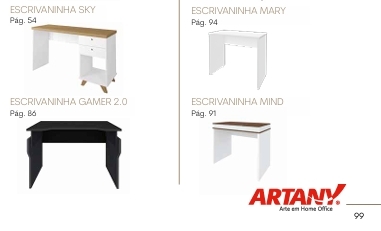 Mesas Retas | Sky - Mary - Gamer - Mino - Cristal -France - Tamburato | Artany 0425