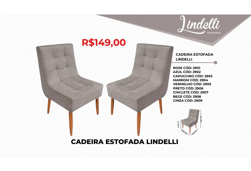 Cadeira Estofada | Lindelli | Venda: +50% 0525